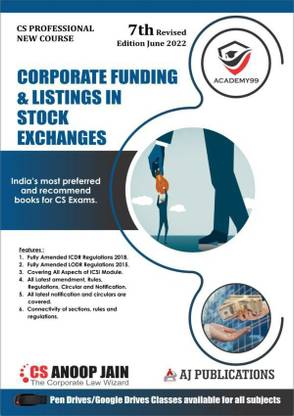 CS प्रोफेशनल प्रोग्राम कॉर्पोरेट फंडिंग एंड लिस्टिंगस इन स्टॉक एक्स्चेंजेस न्यू सिलेबस बाय CS अनूप जैन एप्लीकेबल फॉर जून 2022 एग्ज़ाम