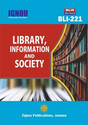 BLI-221 Library, Information And Society Solved Notes/Guide Book/Help Book/ Study Notes In English Medium(For IGNOU Exam Preparation)
