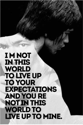 Poster Bruce Lee - I am not in this world to live up to your ON HI QUALITY LARGE PRINT 36X24 INCHES Photographic Paper