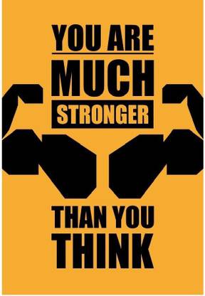 You are much stronger ON FINE ART PAPER HD QUALITY WALLPAPER POSTER Fine Art Print