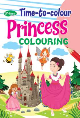 Time To Color Princess Colouring Book | Coloring Book For Kids | Print Mirchi Studio