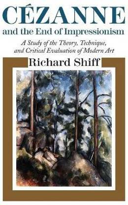 Cezanne and the End of Impressionism