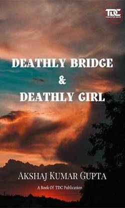 Deathly Bridge & Deathly Girl