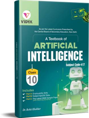 A textbook of artificial intellengence  - Artificial Intelligence Text Book Subject Code 417 For Class 10 by Vidya Books
