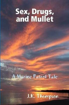 Sex, Drugs, and Mullet