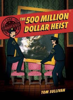 Unsolved Case Files: The 500 Million Dollar Heist