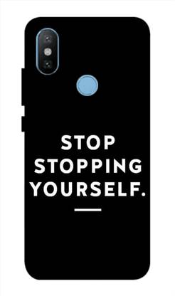 printoworld Back Cover for Xiaomi Mi A2 - Stop Stoping Yourself Printed Back Case Cover