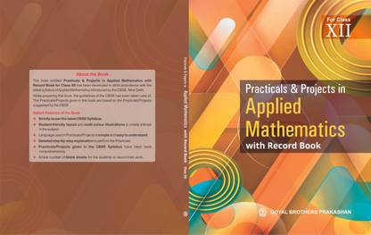 Goyal Brothers Prakashan Practicals Projects in Applied Mathematics for Class XII