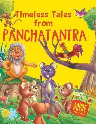 Timeless Tales from Panchatantra : Large Print