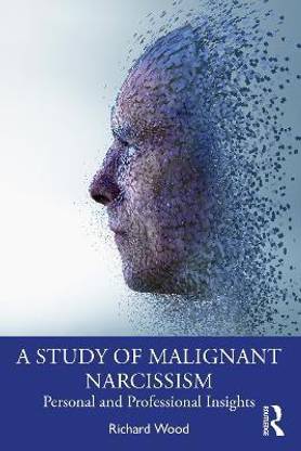 A Study of Malignant Narcissism
