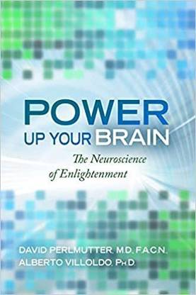 Power Up Your Brain: The Neuroscience of Enlightenment
