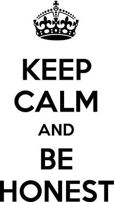 KEEP CALM AND BE HONEST HD POSTER WALLPAPER ON FINE ART PAPER Fine Art Print
