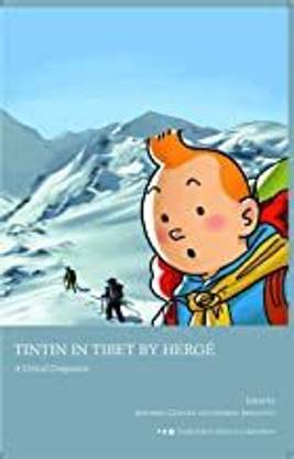 Tintin In Tibet By Herge : A Critical Companion