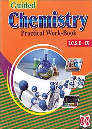 Guided Chemistry Practical Work-Book ICSE Class 9