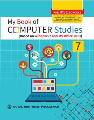 Goyal Brothers Prakashan - My Book of Computer Studies 7: Buy Goyal ...