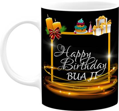 PrintingZone Happy Birthday Bua Ji Bua Ji Printed For Bua Bua Ji (M) Ceramic Coffee Mug