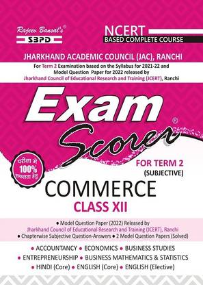 Exam Scorer Commerce Class 12 Term 2 For Jharkhand Academic Council (JAC) , RANCHI Board