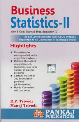 Business Statistics - II (For B.com. 2nd Year, Semester IV)