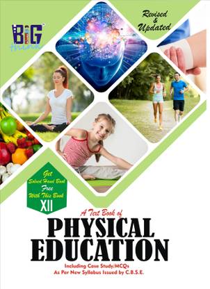 BIG THINK A TEXT BOOK OF PHYSICAL EDUCATION CLASS 12TH 2022-23