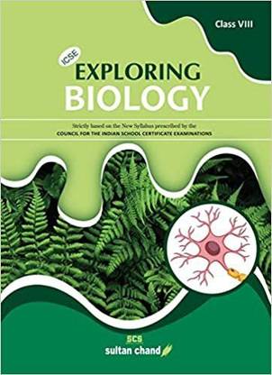 ICSE Exploring Biology Class 8