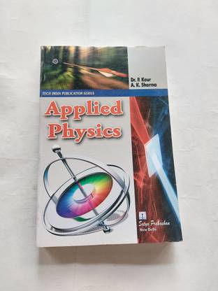 Applied Physics by Dr. R. Kaur, A.K. Sharma