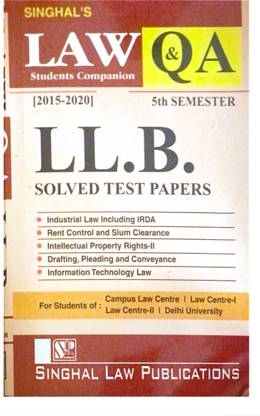 Singhal Law Q&A 5th Semester LLB Solved Test Paper Delhi University (2015-2022)