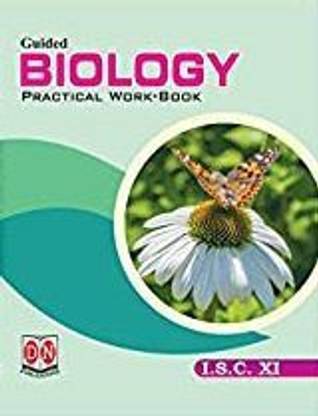 Guided Biology Practical Work-Book ISC Class 11