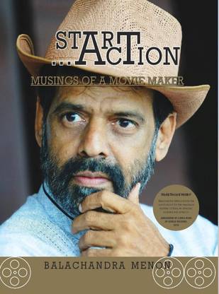 Start...Action : Musings of a Movie Maker  - Musings of a Movie Maker