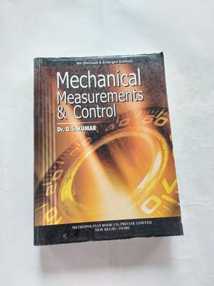 Mechanical Measurements & Control by Dr. D.S. Kumar
