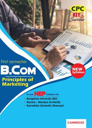 NEP B.COM First Semester Principles Of Marketing (BU, MU, KUD) Key To Success