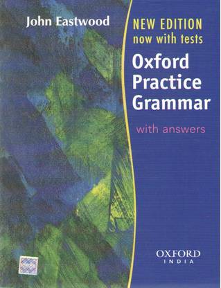 Oxford Practice Grammar With Answers By John Eastwood