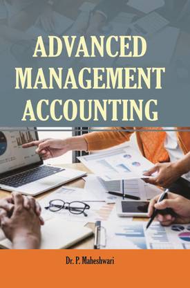 ADVANCED MANAGEMENT ACCOUNTING