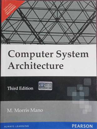 Computer System Architecture
by M Morris Mano (Author),
Pearson Education Limited (Publisher)-9788131700709