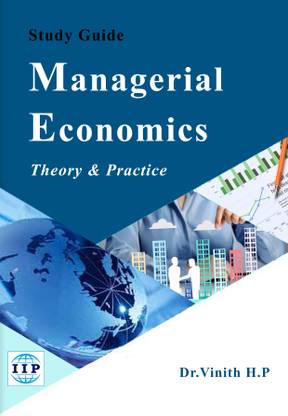 Managerial Economics – Theory & Practice