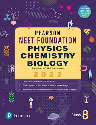 Pearson NEET Foundation Physics, Chemistry & Biology Class 8|2022 Edition| By Pearson