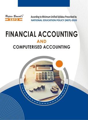 Financial Accounting And Computerized Accounting Prescribed By National Education Policy [NEP 2020] B.Com Semester - II