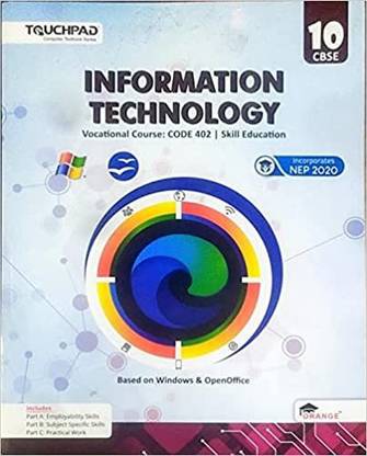 Information Technology Class X Vocational Course: Code 402 | Skill Education Incorporates NEP 2020