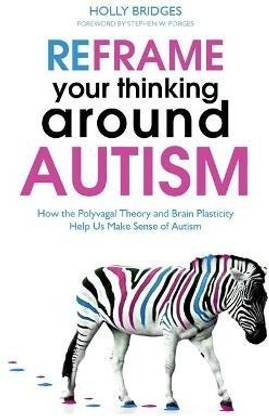 Reframe Your Thinking Around Autism