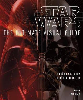 Star Wars The Ultimate Visual Guide