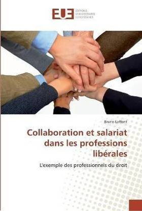 Collaboration et salariat dans les professions liberales