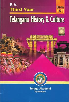 B.A. Third Year Telangana History & Culture Sem V &VI [English Medium] 
[Telugu Akademi]