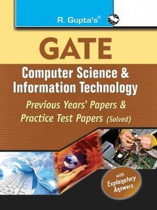 GATE: Computer Science And Information Technology Previous Papers & Practice Test Paper (Solved)