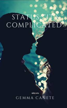 STATUS: "IT'S COMPLICATED"