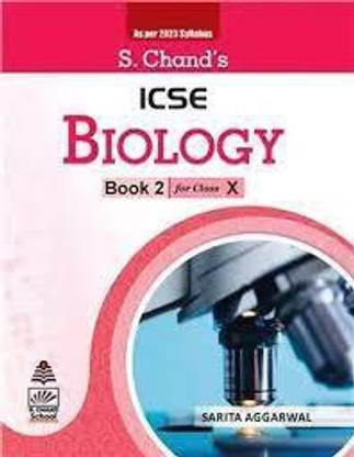 S. Chands ICSE Biology Book 2 Class 10 (As Per 2023 Syllabus)
