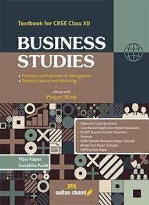 Business Studies : Textbook For CBSE Class 12 (Along With Project Work)