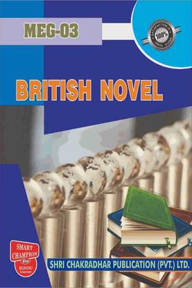 IGNOU MEG 3 Help Book British Novel IGNOU Study Notes For Exam Preparations With Solved Previous Year Paper (Latest Syllabus) IGNOU MEG IGNOU MA English 1st Year MEG-3