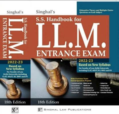 Singhal’s S S Handbook For LLM Entrance Exam/ LLM Guide [18th Edition] 2022