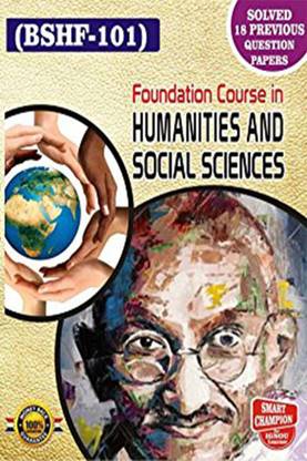 IGNOU BSHF 101 Help Book FOUNDATION COURSE IN HUMANITIES AND SOCIAL SCIENCE (English Medium)