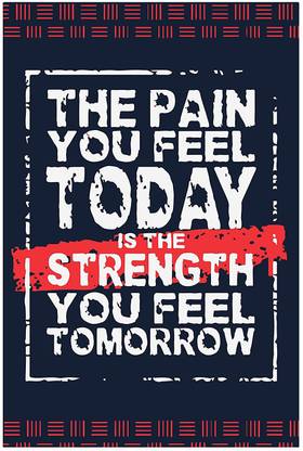 The pain you feel today is the strength HD Wallpaper on Art Paper Fine Art Print