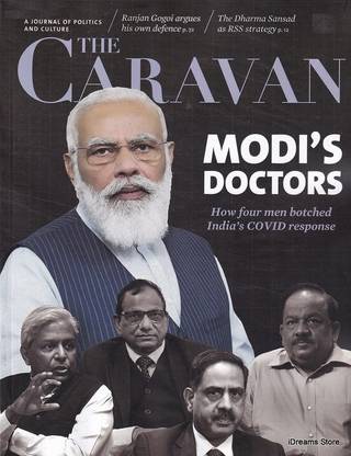 The Caravan March 2022 (Modi's Doctors) How Four Men Botched India's Covid Response